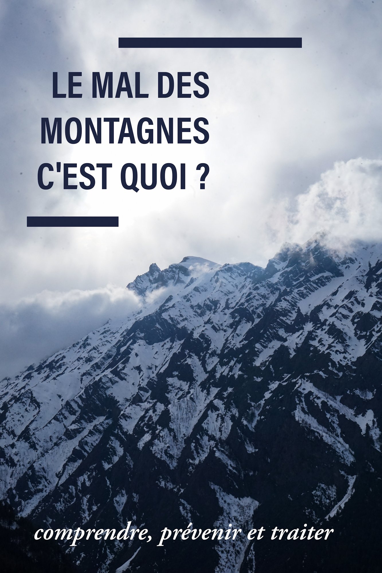 Conseil randonnée : prévenir et traiter le mal des montagnes