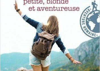 Comment voyager seule, quand on est petite, blonde et aventureuse : l’avis Girltrotter