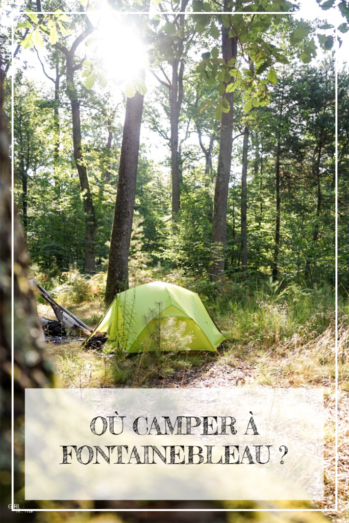 Peut on camper en forêt de Fontainebleau