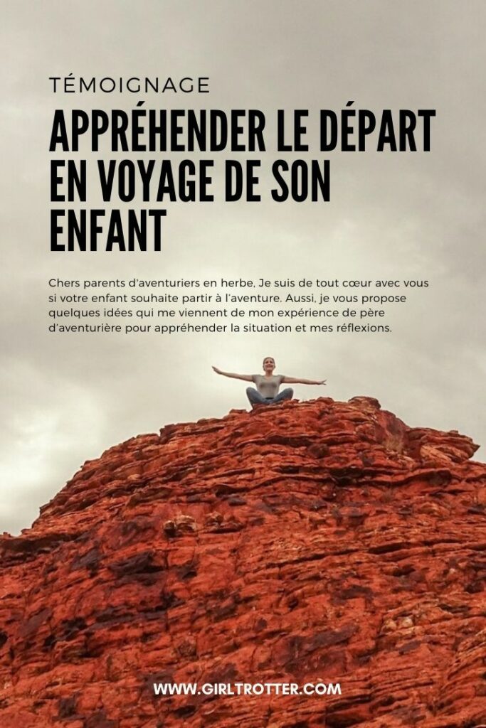 Comment appréhender le départ en voyage de mon enfant