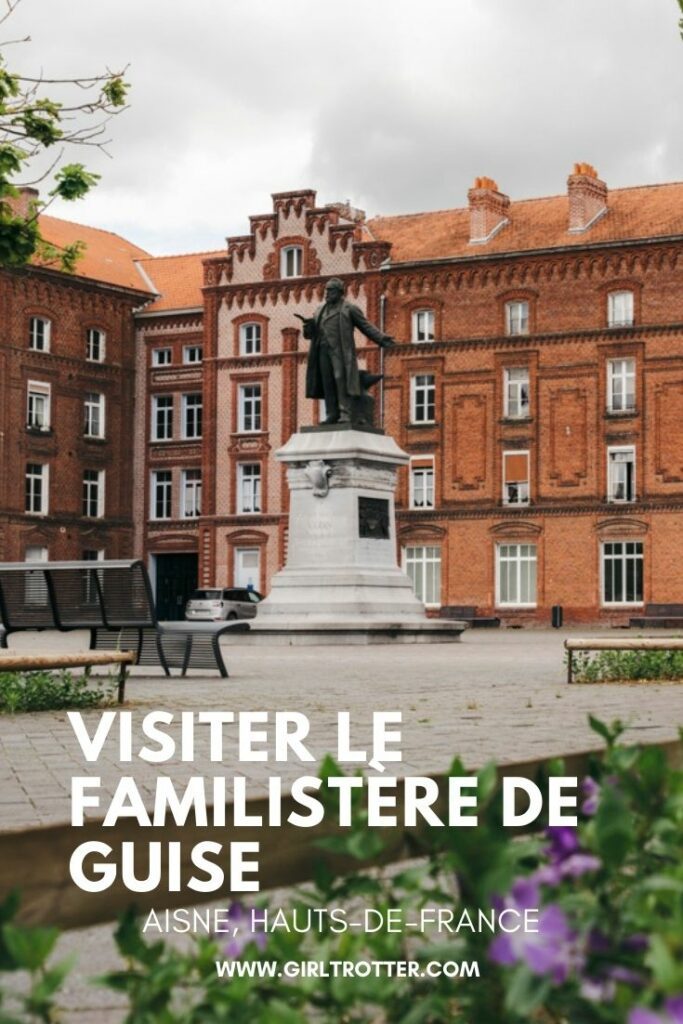 Un weekend riche d’histoire et de nature dans l’Aisne, à la découverte du Familistère de Guise