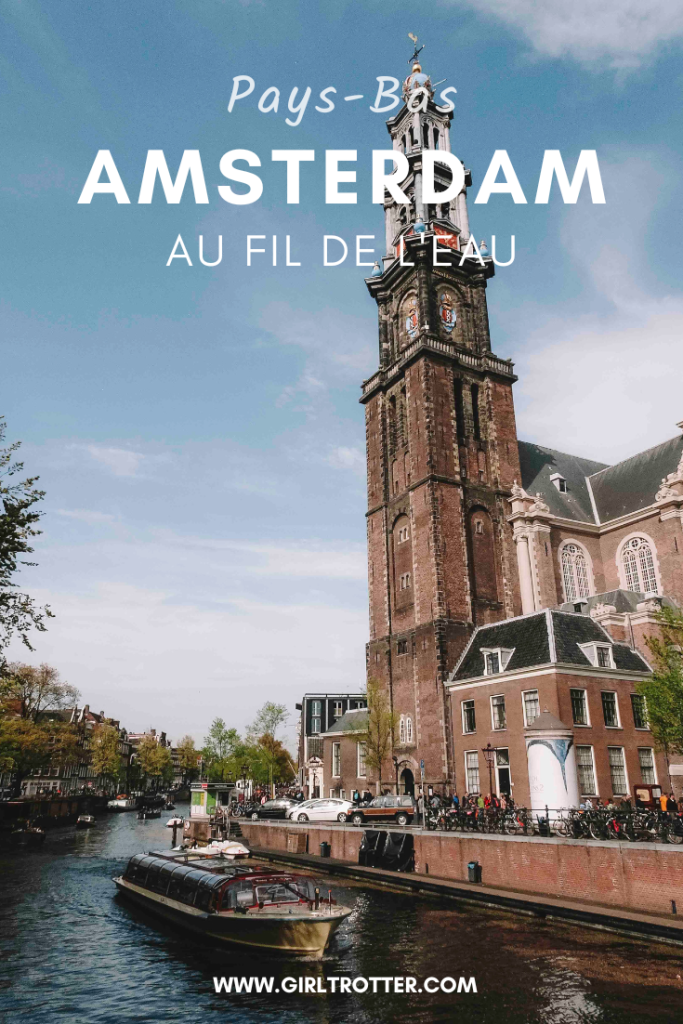 visiter amsterdam depuis les canaux girltrotter le blog des filles qui voyagent