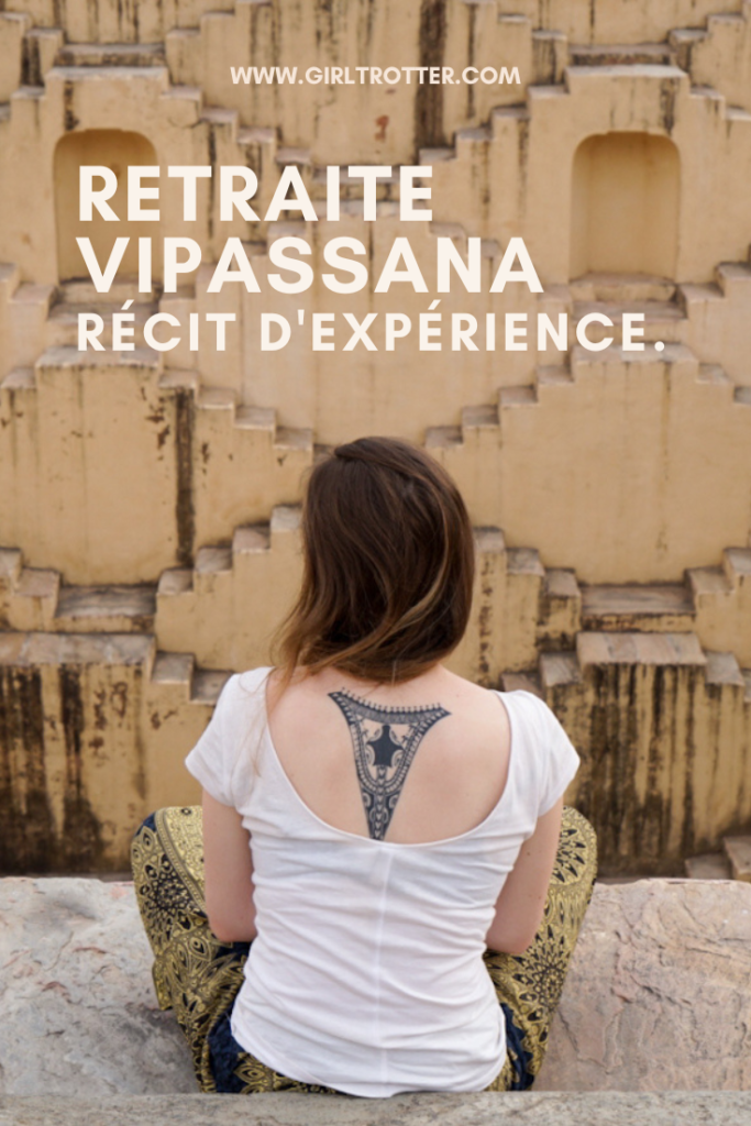 10 jours de retraite de meditation vipassana girltrotter blog voyage et aventure responsable